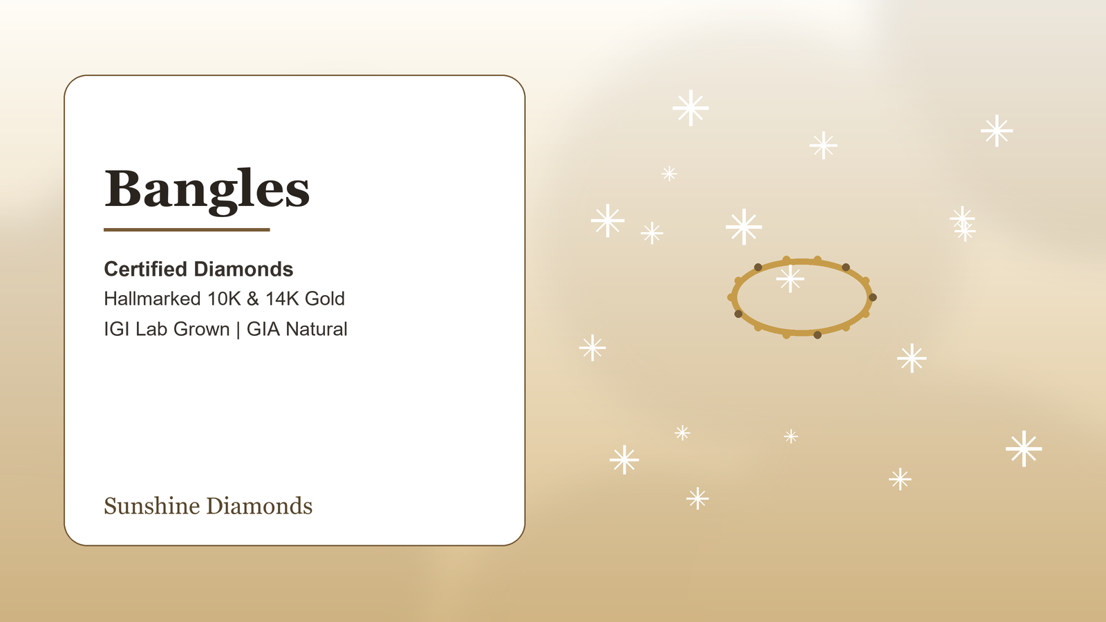 Bangles at Sunshine Diamonds - certified diamonds and hallmarked gold